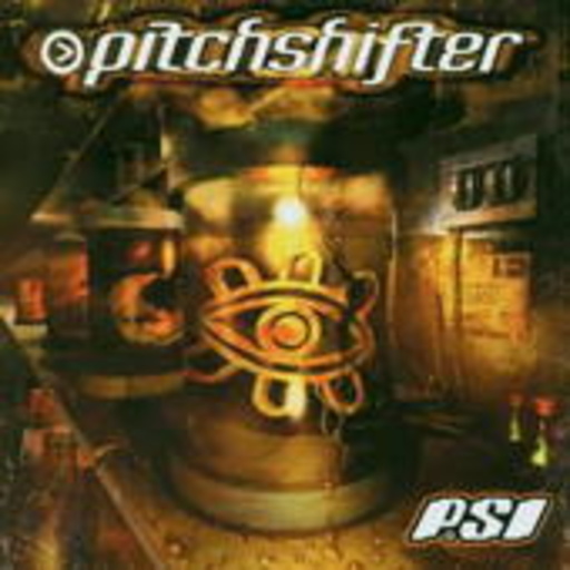 Pitchshifter – PSI