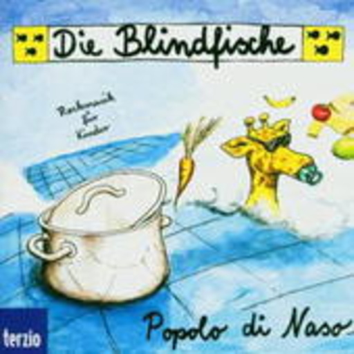 Die Blindfische – Popolo Di Naso