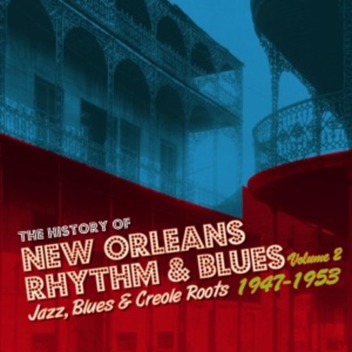 Diverse – The History Of New Orleans Rhythm & Blues 1947-1953 Volume 2