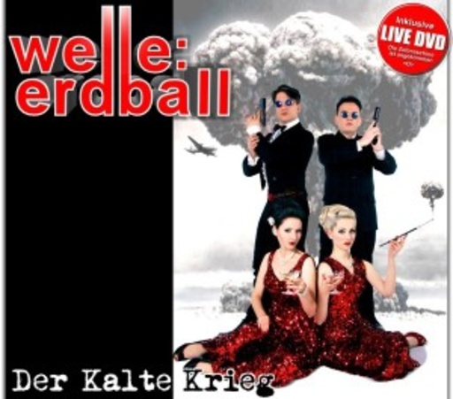 Welle: Erdball – Der kalte Krieg