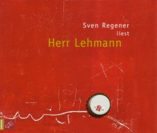 Sven Regener – Herr Lehmann (Ungekürzt)