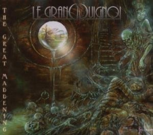 Le Grand Guignol – The Great Maddening