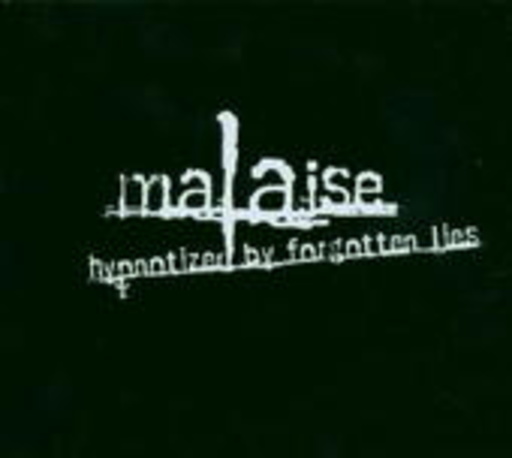Malaise – Hypnotized By Forgotten Lies EP