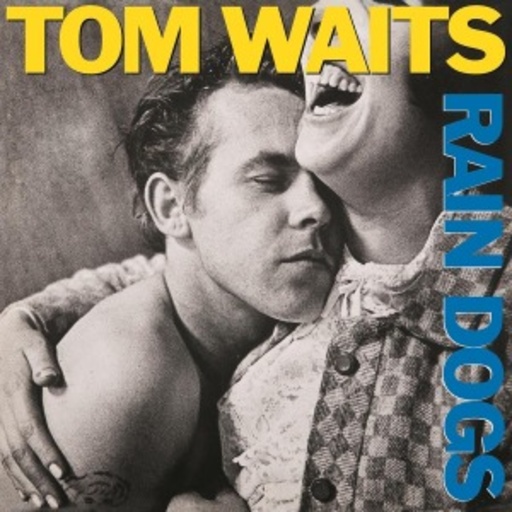 Tom Waits – Raindogs