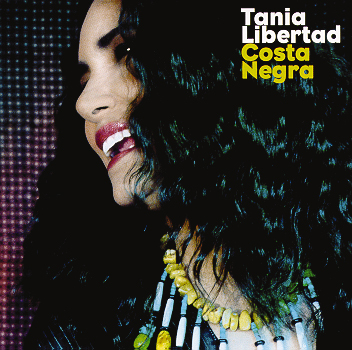 Tania Libertad – Costa Negra