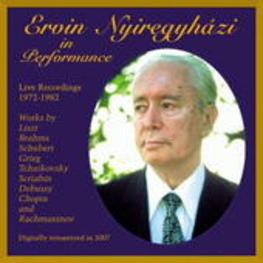 Ervin Nyiregyházi – In Performance: Live Recordings 1972-1982