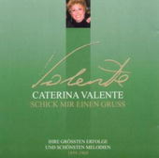 Caterina Valente – Schick mir einen Gruss