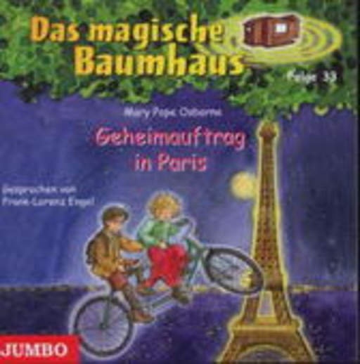 Frank-Lorenz Engel – Das magische Baumhaus - Folge 33: Geheimauftrag in Paris