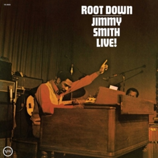 Jimmy Smith – Root Down: Jimmy Smith Live!