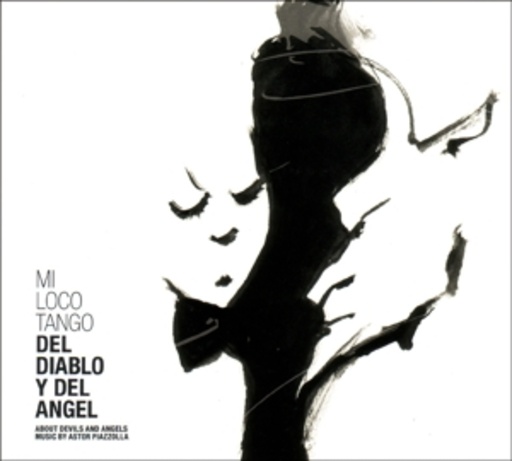 Mi Loco Tango – Del Diablo Y Del Angel