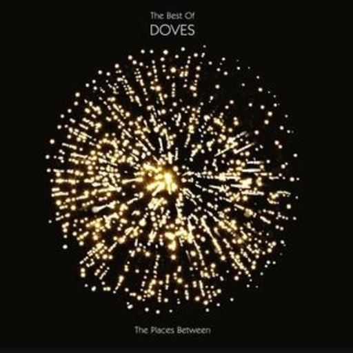 Doves – The Place Between - The Best Of