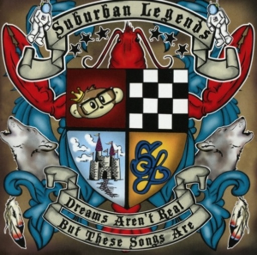 Suburban Legends – Dreams Aren't Real, But These Songs Are