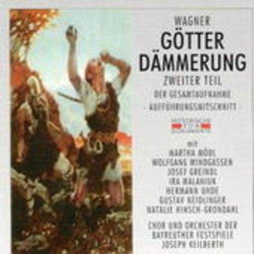 Joseph Keilberth/Orchester d. Bayreuther Festspiele – Götterdämmerung (Teil 2) (GA 1953 aus Bayreuth)