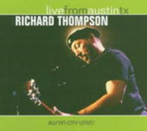 Richard Thompson – Live From Austin, TX