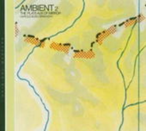 Brian Eno & Harold Budd – Ambient 2: The Plateaux Of Mirror