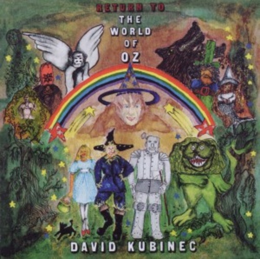 David Kubinec – Return Of The World Of Oz