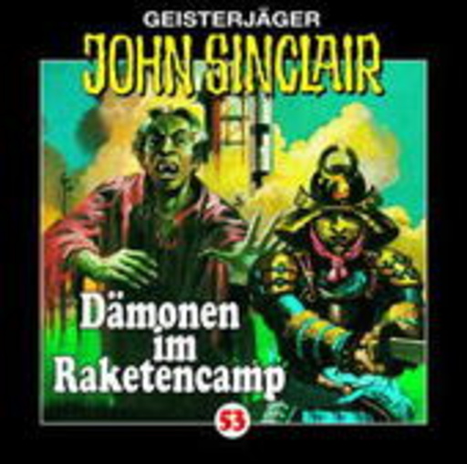 John Sinclair – Dämonen im Raketencamp (Folge 53)