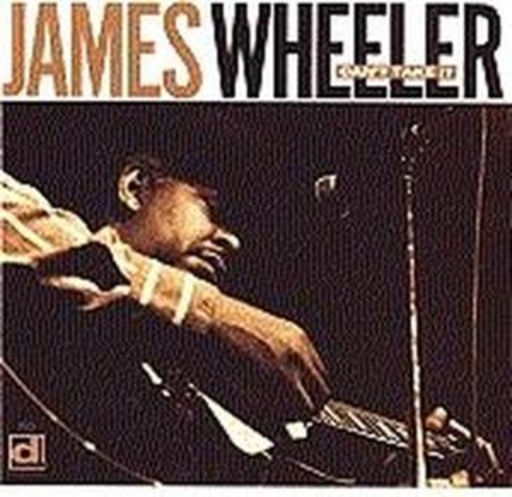 James Wheeler – Can't Take It