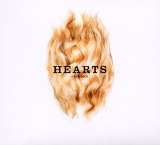 The Audience – Hearts