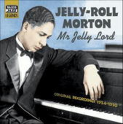 Jelly-Roll Morton – Mr. Jelly Lord