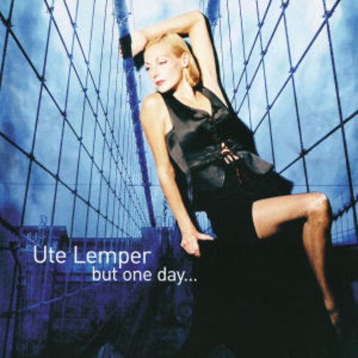 Ute Lemper – But One Day...