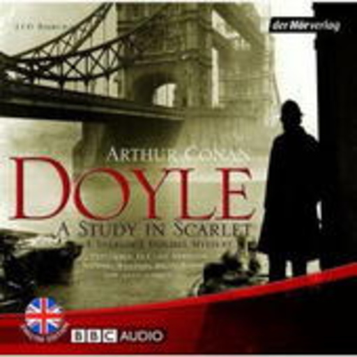 Clive Merrison/Michael Williams/John Moffatt – A Study In Scarlet - A Sherlock Holmes Mystery