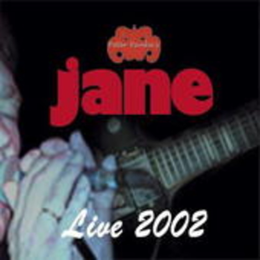 Jane – Live 2002