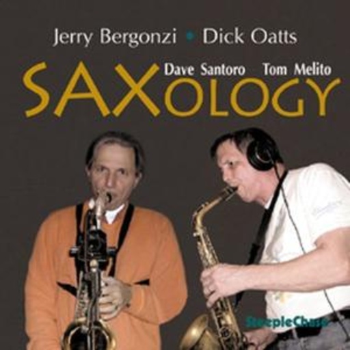 Dick Oatts/Jerry Bergonzi – Saxology