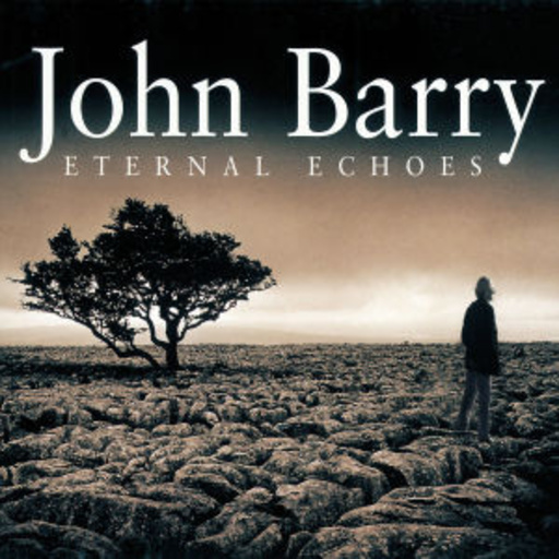 John Barry – Eternal Echoes