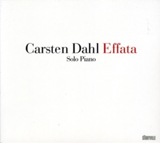 Carsten Dahl – Effata - Solo Piano