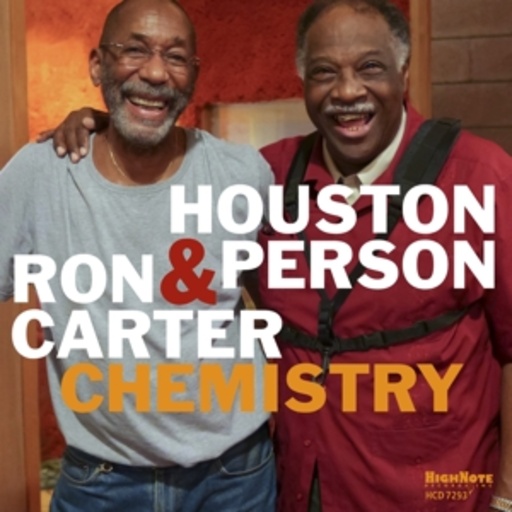 Houston Person & Ron Carter – Chemistry