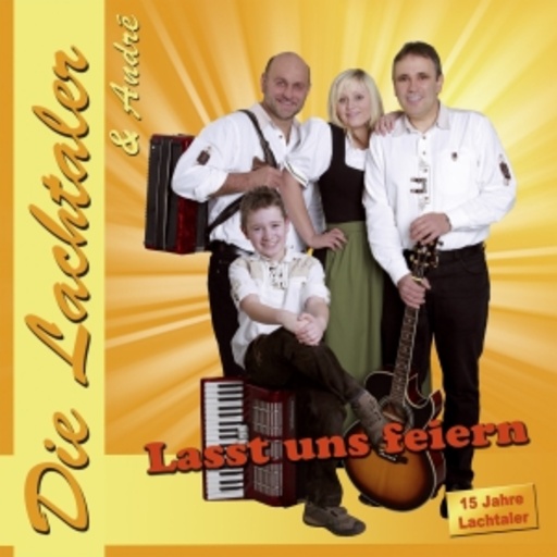 Die Lachtaler – Last uns feiern