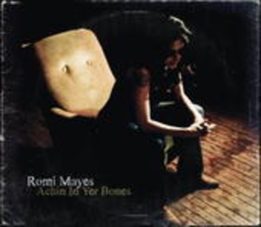 Romi Mayes – Achin In Yer Bones