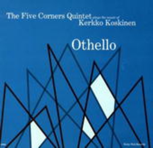 Five Corners Quintet – Othello EP