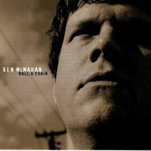 Ken McMahan – Ball & Chain