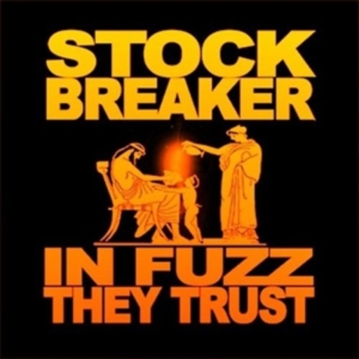 Stockbreaker – In Fuzz They Trust