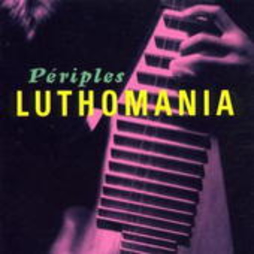 Luthomania – Périples