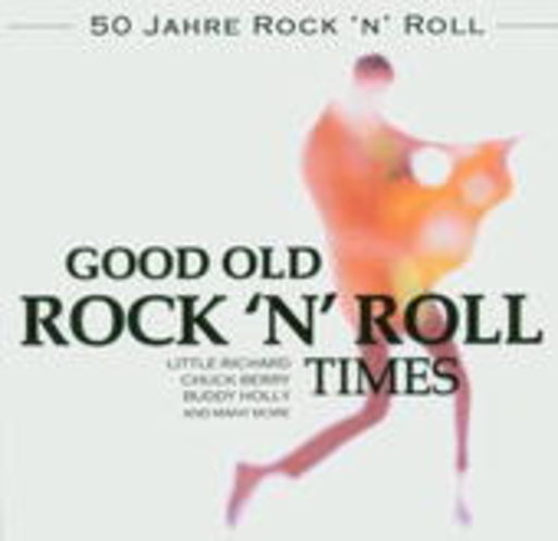 Diverse – Good Old Rock 'n' Roll Times