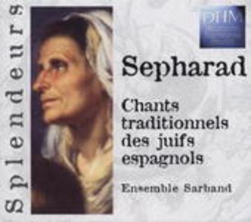 Chants Traditionnels Des Juifs Espagnols (Splendeurs)