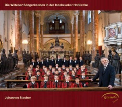 Johannes Stecher – Die Wiltener Sängerknaben in der Innsbrucker Hofkirche