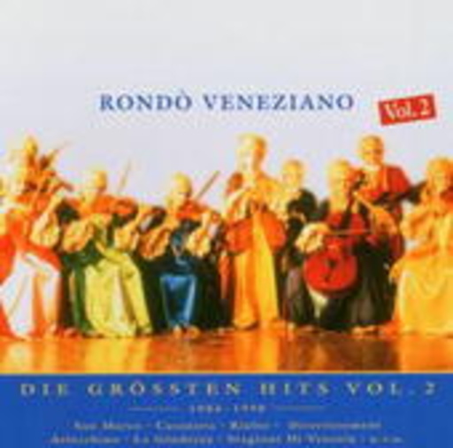 Rondo Veneziano – Nur das Beste: Die grössten Hits 1984-1998 Vol. 2