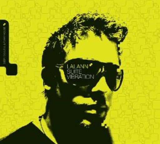 Lalann – Suite Vibrations