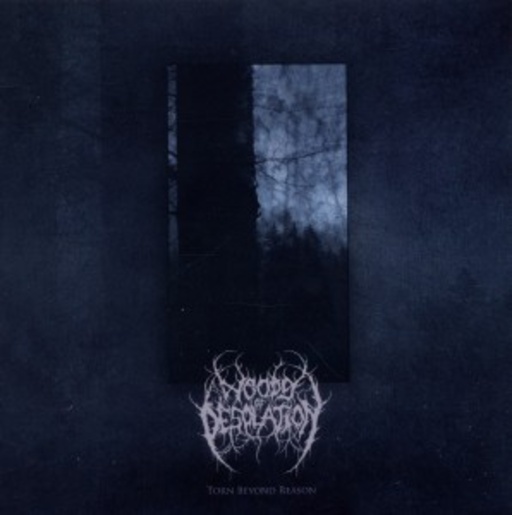 Woods Of Desolation – Torn Beyond Reason