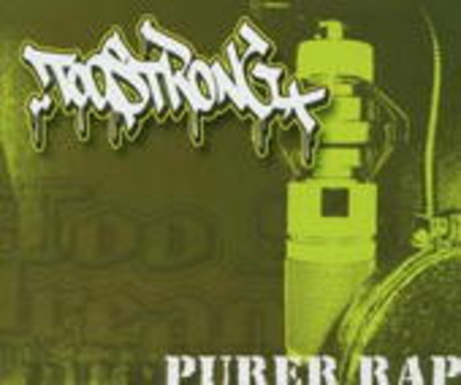 Too Strong – Purer Rap