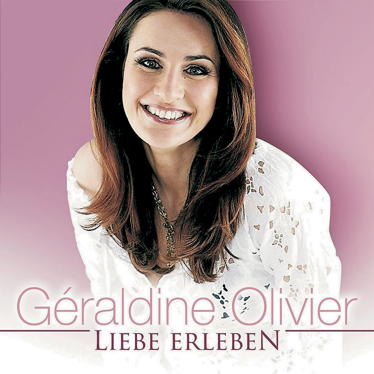 Geraldine Olivier – Liebe erleben