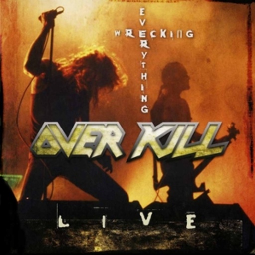 Overkill – Wrecking Everything