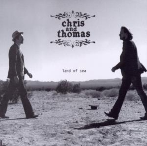 Chris And Thomas – Land Of Sea