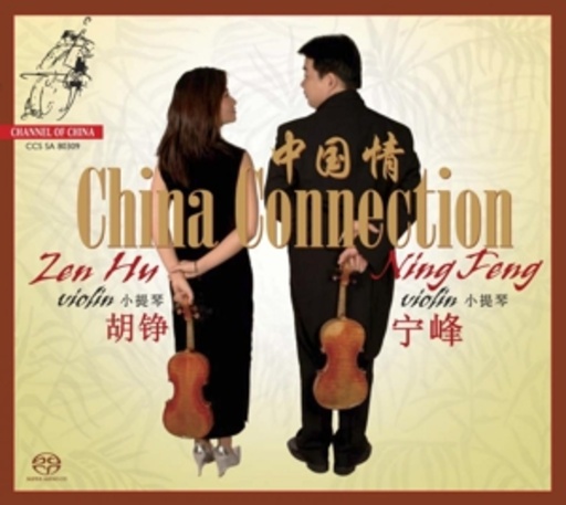 Zen Hu/Ning Feng – China Connection