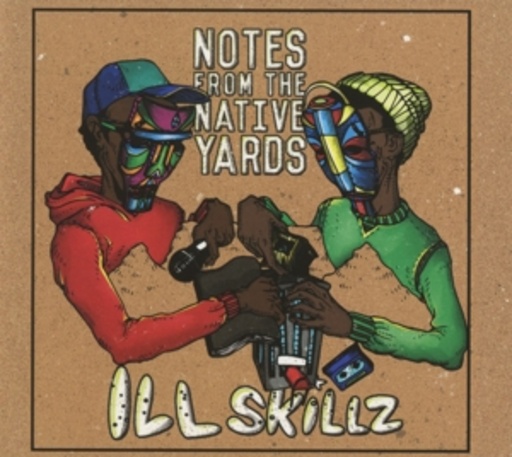 III Skillz – Notes From The Native Yards
