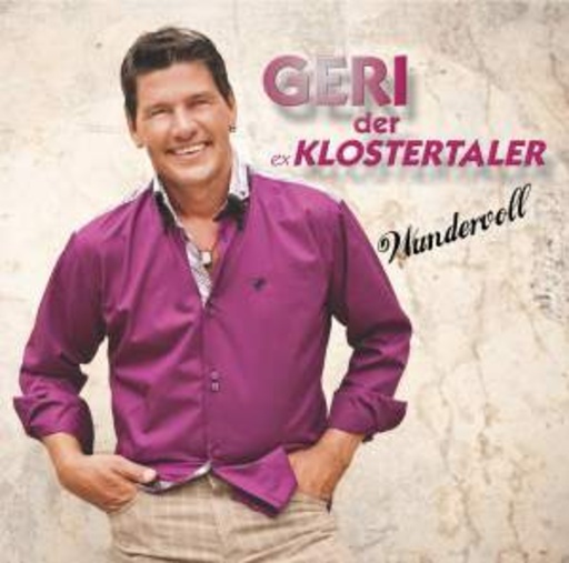 Geri der Ex-Klostertaler – Wundervoll